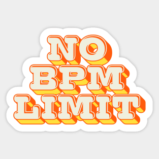 No BPM Limit Sticker